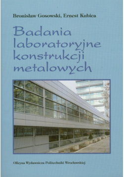 Badania laboratoryjne konstrukcji metalowych