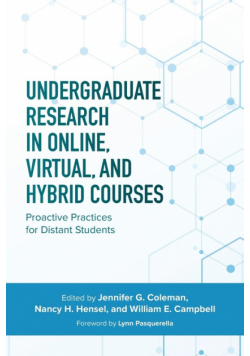 Undergraduate Research in Online, Virtual, and Hybrid Courses