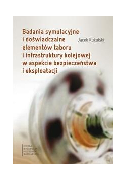 Badania symulacyjne i doświadczalne elementów...