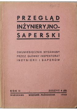 Dwumiesięcznik Przegląd inżynieryjno saperski Rok II Zeszyt 4 Nr 8 1948r