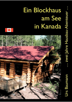 Ein Blockhaus am See in Kanada