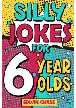 Silly Jokes For 6 Year Olds
