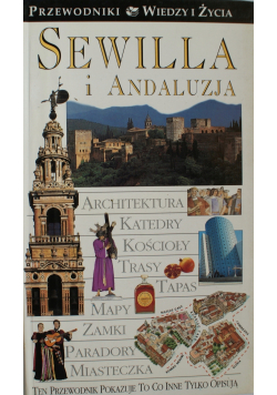 Przewodnik wiedzy i życia Sewilla i Andaluzja