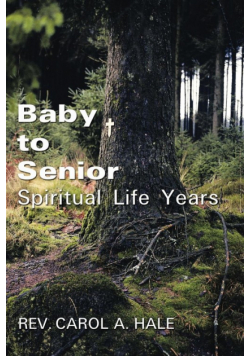 Baby to Senior Spiritual Life Years