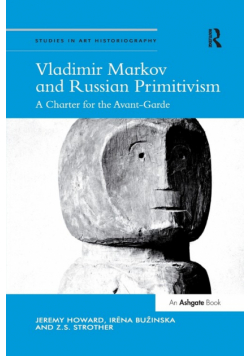 Vladimir Markov and Russian Primitivism