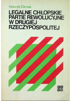 Legalne chłopskie partie rewolucyjne w drugiej Rzeczpospolitej