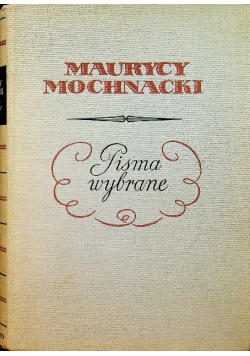 Mochnacki Pisma wybrane