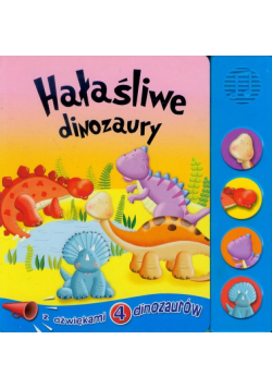 Hałaśliwe dinozaury