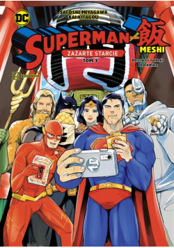 Superman kontra Meshi. Zażarte starcie. Tom 3