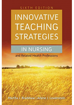 Innovative teaching strategies in nursing and Related Health Professions