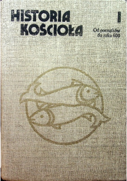 Historia Kościoła od początków do roku 600