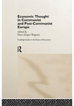 Economic Thought in Communist and Post-Communist Europe