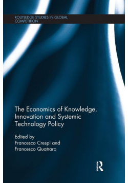 The Economics of Knowledge, Innovation and Systemic Technology Policy