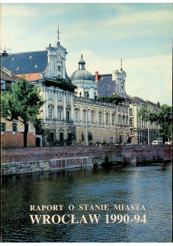 Raport o stanie miasta Wrocław 1990  1994