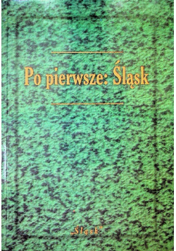 Po pierwsze Śląsk