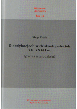 O dedykacjach w drukach polskich XVI i XVII w.