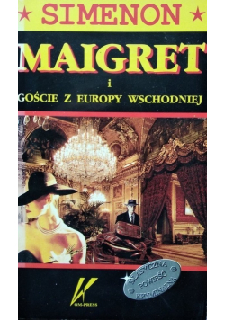 Maigret i Goście z Europy wschodniej