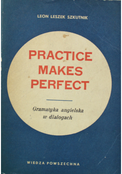 Practice Makes Perfect