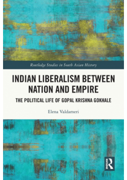 Indian Liberalism between Nation and Empire