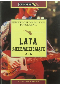 Encyklopedia muzyki popularnej Lata siedemdziesiąte A-K