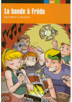 La bande a Fredo: A2