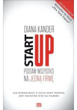 Startup Postaw wszystko na jedną firmę