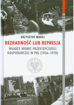 Madej Krzysztof - Bezradność lub represja