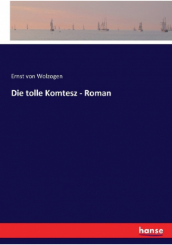 Die tolle Komtesz - Roman