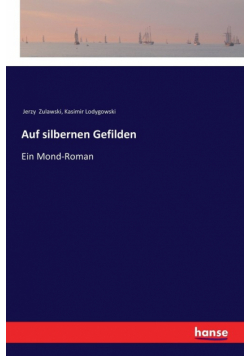 Auf silbernen Gefilden