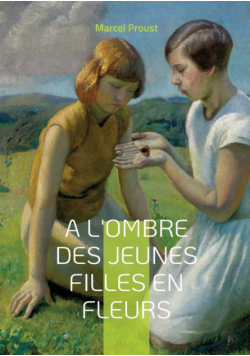 A l'ombre des jeunes filles en fleurs