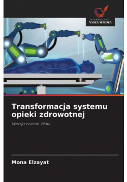 Transformacja systemu opieki zdrowotnej