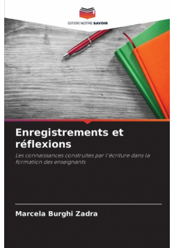 Enregistrements et réflexions