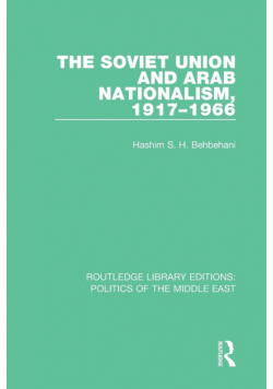 The Soviet Union and Arab Nationalism, 1917-1966