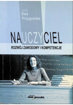 Nauczyciel Rozwój zawodowy i kompetencje