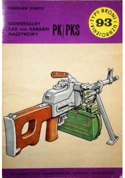 Uniwersalny 7,62 mm karabin maszynowy PK PKS Wydanie I