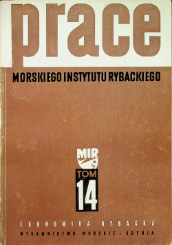Prace Morskiego Instytutu Rybackiego tom 14 seria C