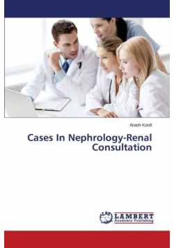 Cases In Nephrology-Renal Consultation