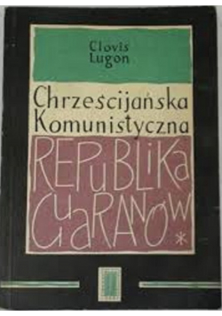 Chrześcijańska komunistyczna republika Guarantów
