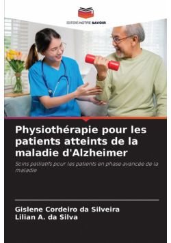 Physiothérapie pour les patients atteints de la maladie d'Alzheimer