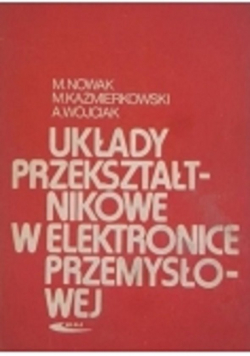 Układy przekształtnikowe w elektonice przemysłowej