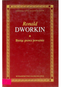 Biorąc prawa poważnie Tom I