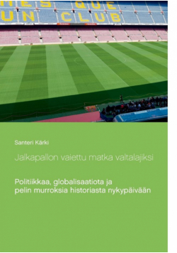 Jalkapallon vaiettu matka valtalajiksi