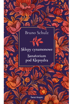 Sklepy cynamonowe. Sanatorium pod Klepsydrą