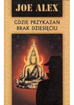 Gdzie przykazań brak dziesięciu