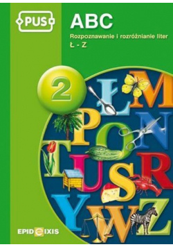 ABC Tom 2 Rozpoznawanie i rozróżnianie liter Ł-Z