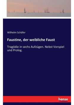 Faustine, der weibliche Faust