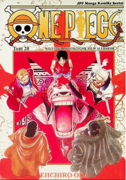 One Piece Tom 20 Wszystko rozstrzygnie się w Alubarnie
