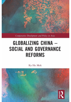 Globalizing China - Social and Governance Reforms