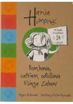 Hanie Humorek Bombowa całkiem odlotowa Księga Zabaw