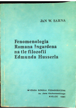 Fenomenologia romana Ingardena na tle filozofii Edmunda Husserla